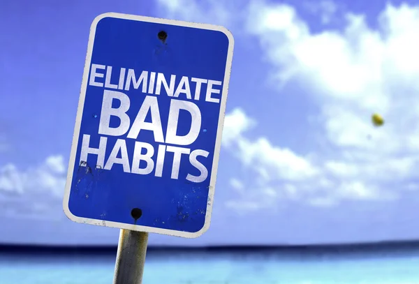 Eliminate Bad Habits sign — Stock Photo, Image