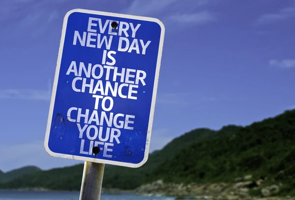 Every New Day is Another Chance to Change your Life sign — Stock Photo, Image