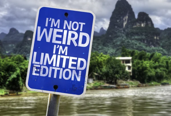 I 'm Not Weird Im Limited Edition sign — стоковое фото