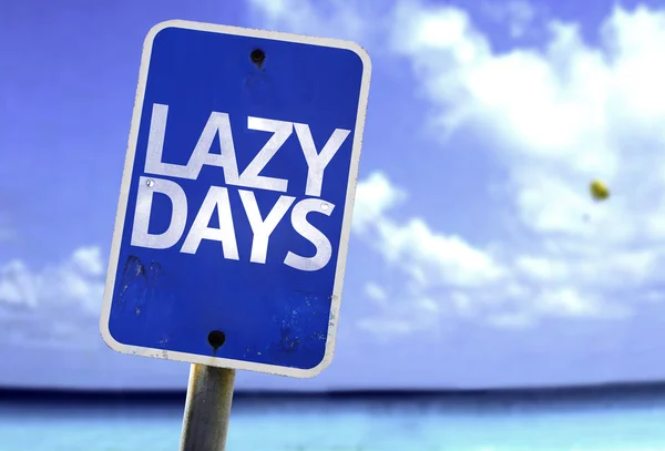 Lazy Days sign — Stock Photo, Image