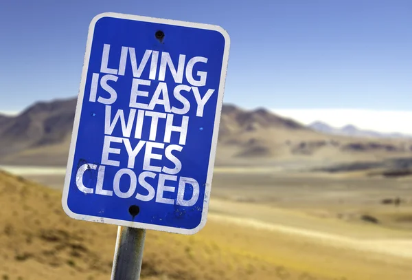 Living is Easy With Eyes Closed sign — Stock Photo, Image