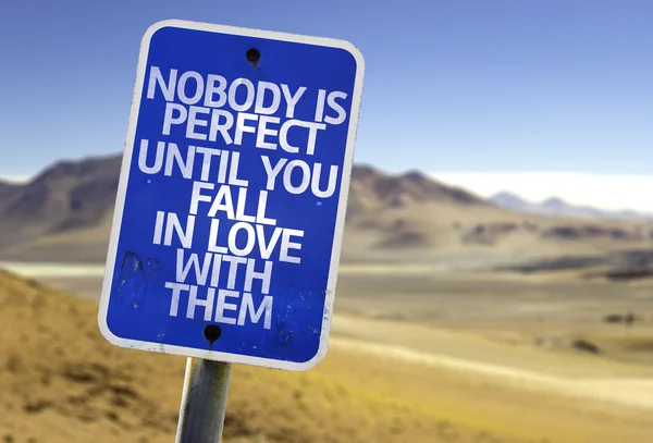 Nobody is Perfect Until You Fall In Love With Them sign — Stock Photo, Image