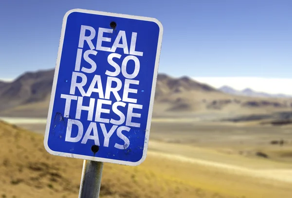 Real is So Rare These Days sign — Stock Photo, Image