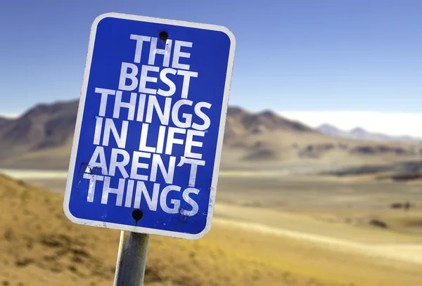 The Best Things In The Life Aren't Things sign — Stock Photo, Image