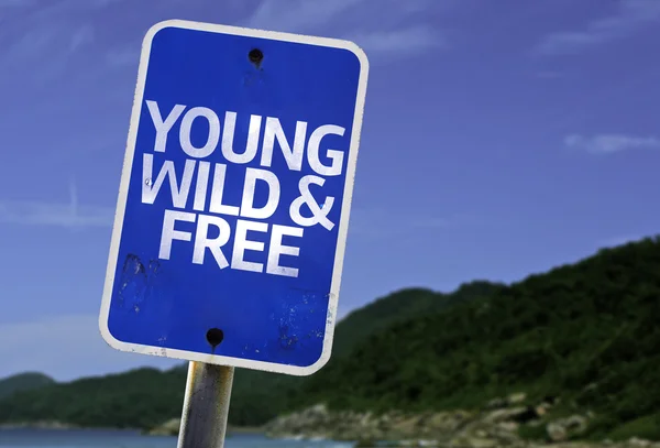 Young Wild & Free sign — Stock Photo, Image