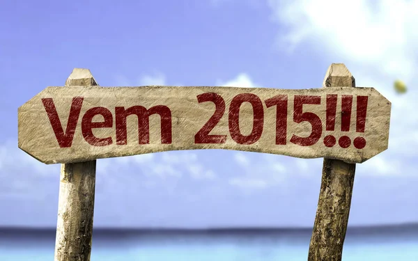 2015 Coming! (In Portuguese) sign — Stock Photo, Image