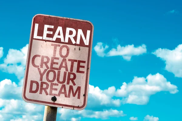 Learn To Create Your Dream sign — Stock Photo, Image