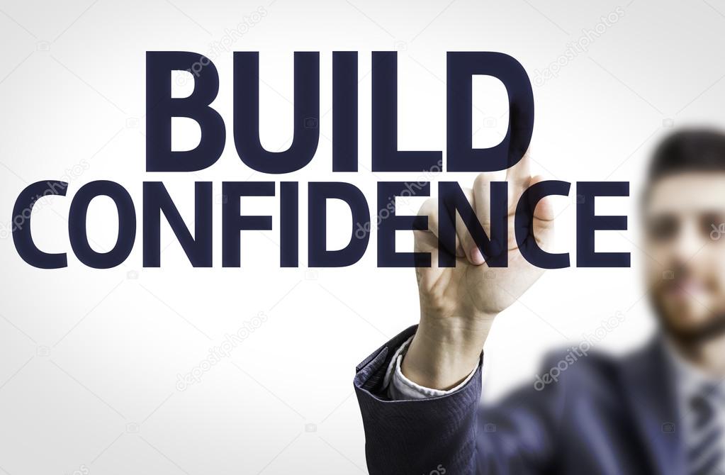 Board with text: Build Confidence