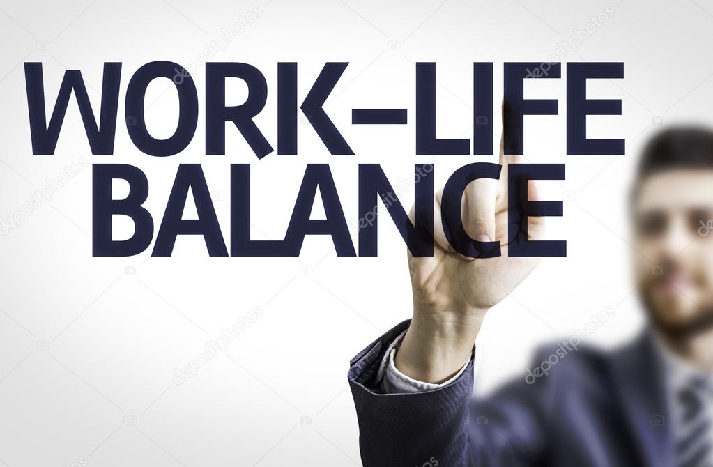 Board with text: Work-Life Balance