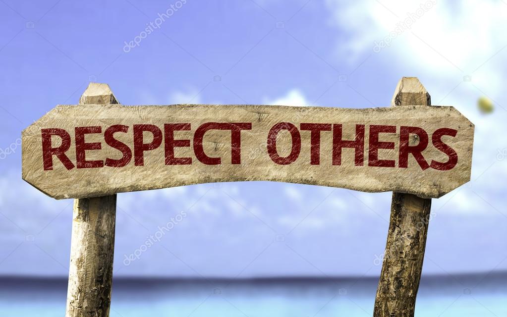 respect others wooden sign