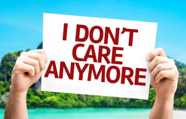 I Dont Care Anymore card clipart