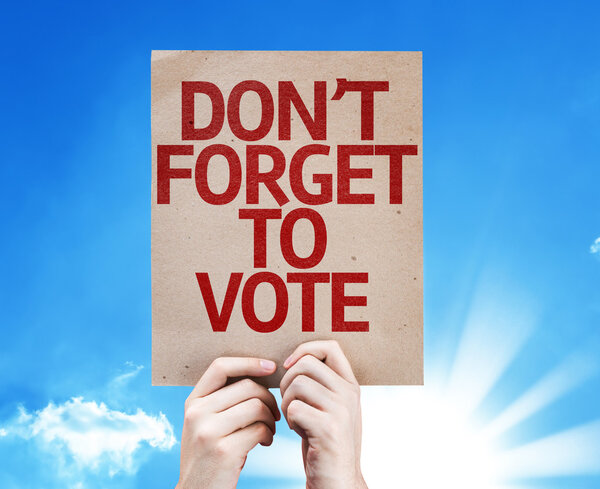 Don 't Forget to Vote card
