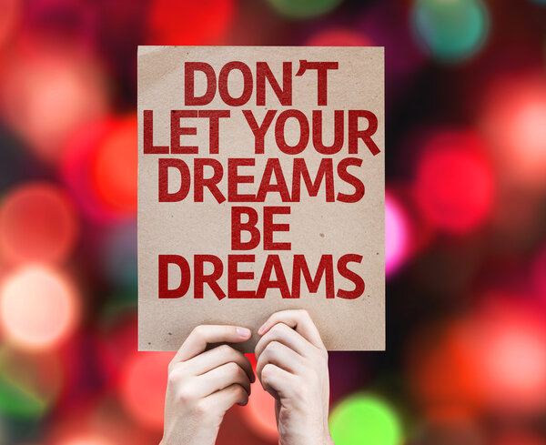 Don 't Let Your Dreams Be Dreams card
