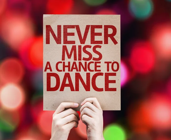 Ніколи не пропустіть шанс танцю картки — стокове фото