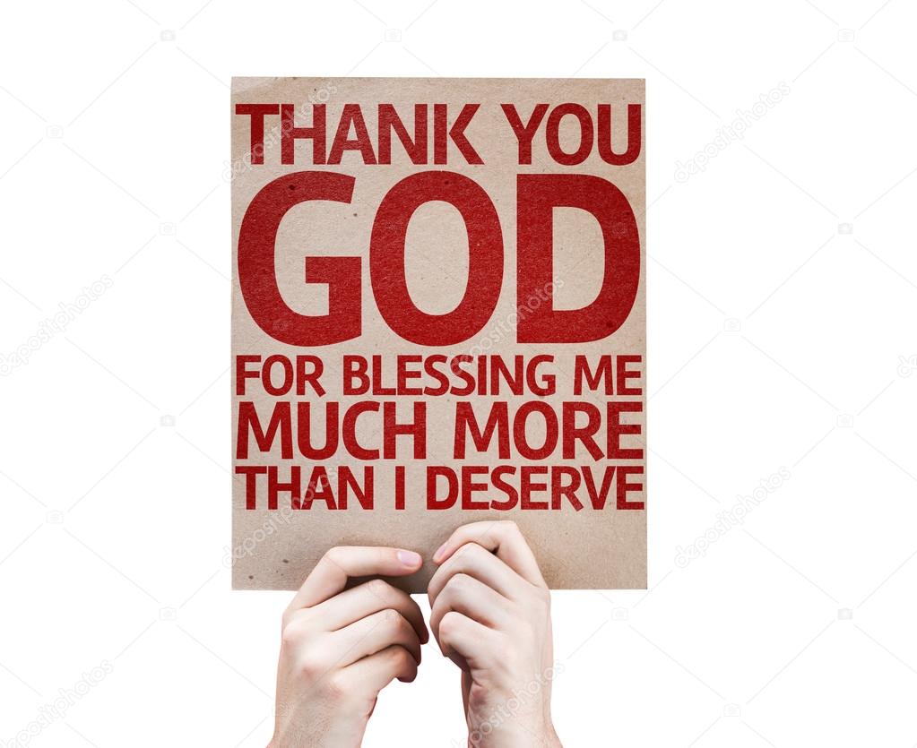 Thank You God For Blessing Me Much More Than I Deserve card