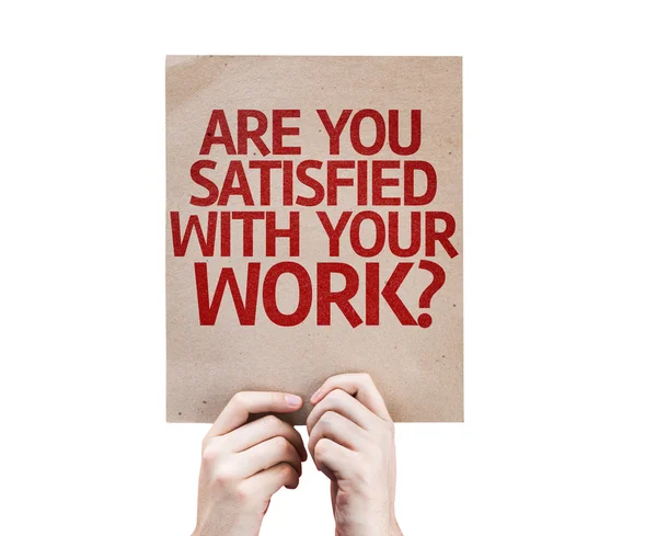 Are You Satisfied With Your Work? card — Stock Photo, Image