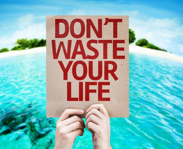 Don't Waste Your Life card — Stock Photo, Image