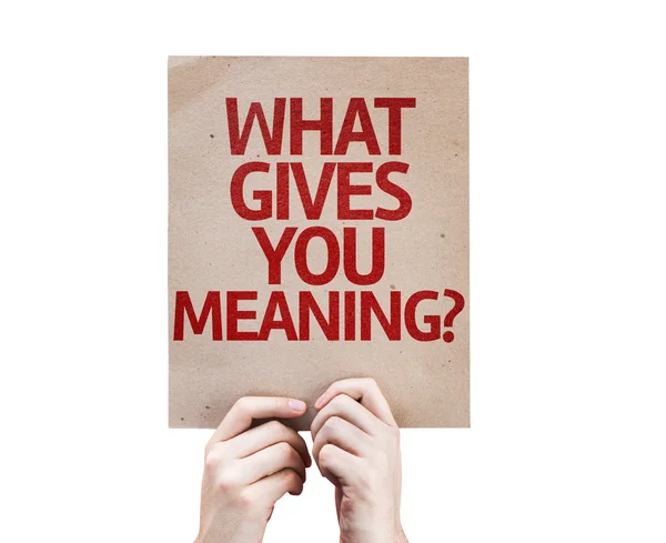 What Gives You Meaning? card — Stock Photo, Image