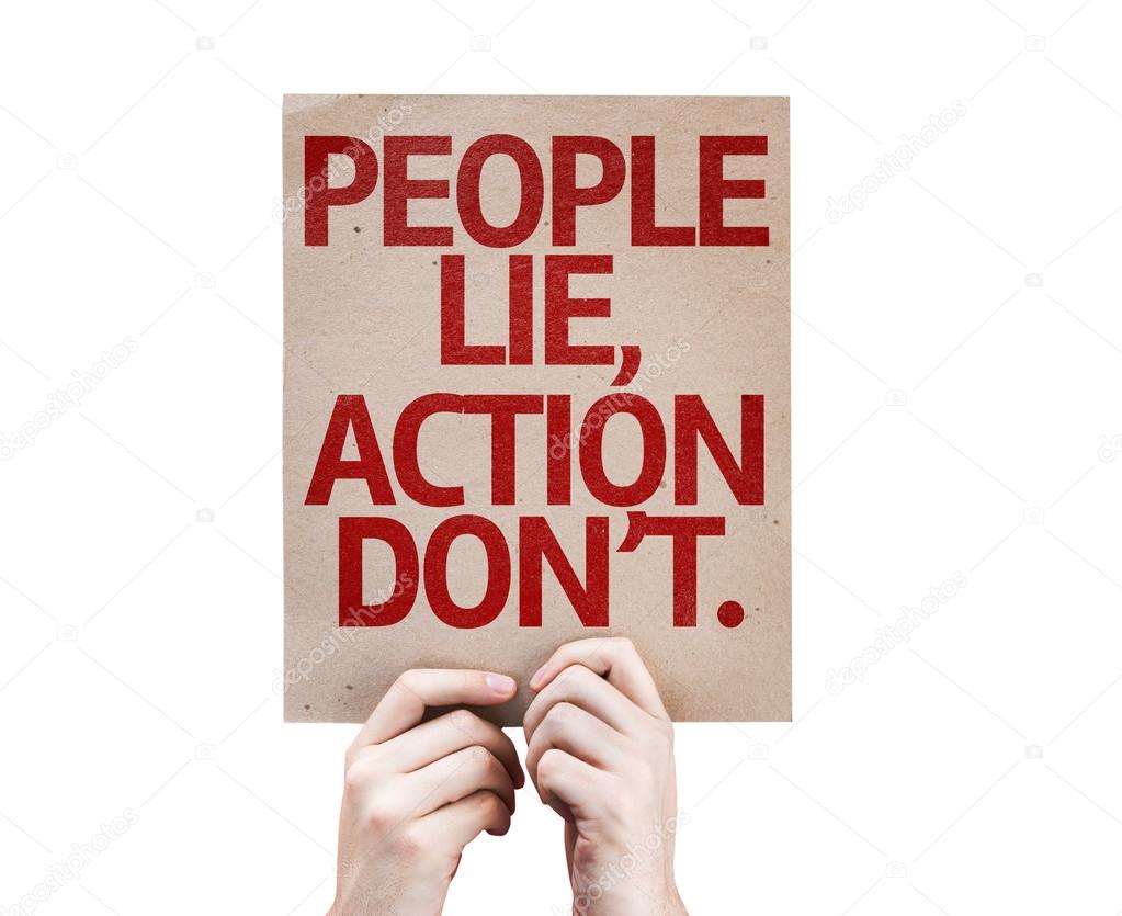 People Lie, Action Don't card