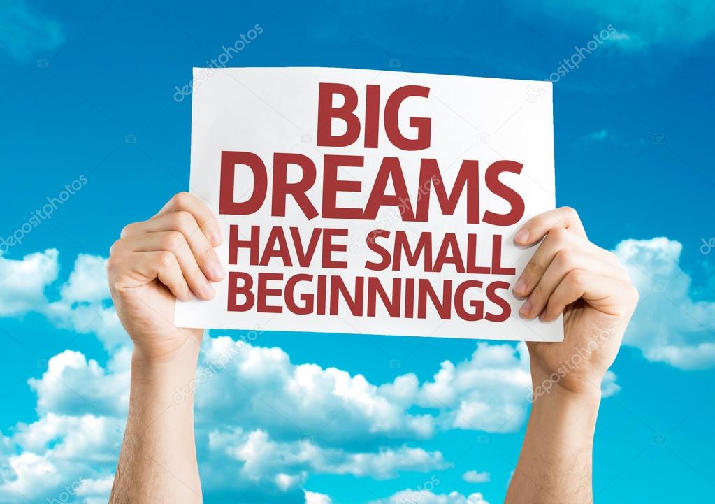 Big Dreams Have Small Beginnings card Stock Photo by ©gustavofrazao 64865223