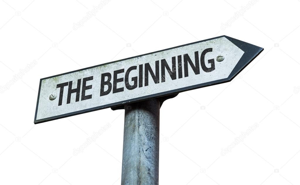 Text The Beginning  on sign