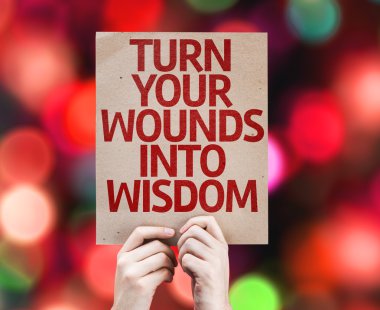 Turn Your Wounds Into Wisdom card clipart