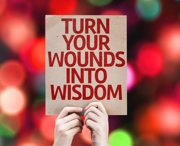 Turn Your Wounds Into Wisdom card