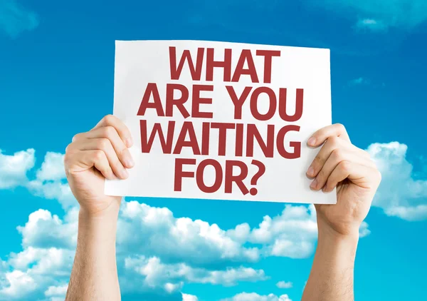 What Are You Waiting For? card — Stock Photo, Image