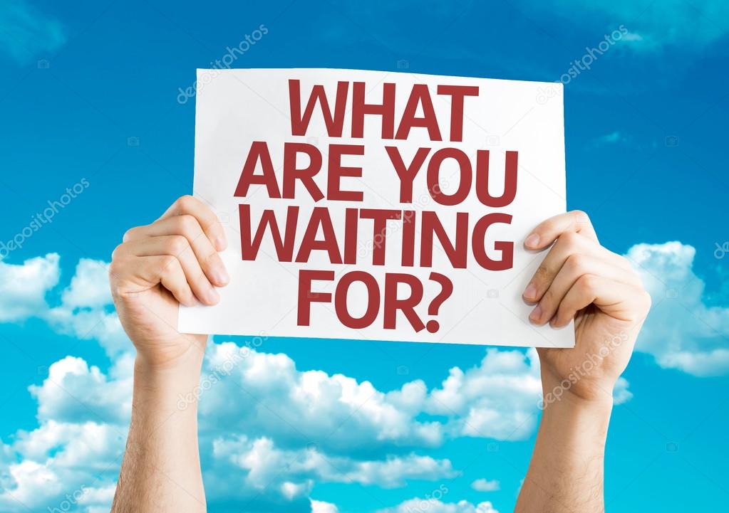 What Are You Waiting For? card