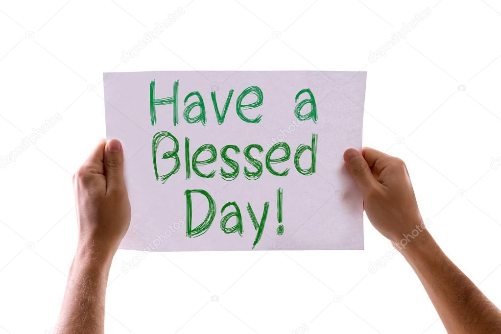 Image result for have a blessed day sign