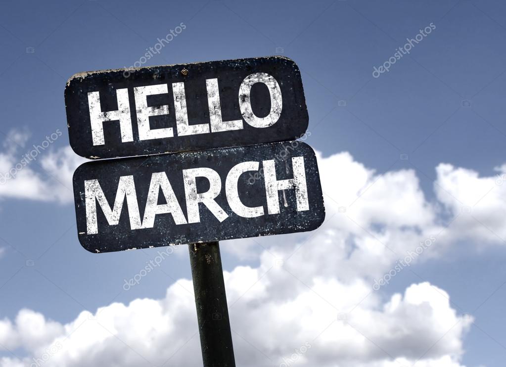 Hello March sign