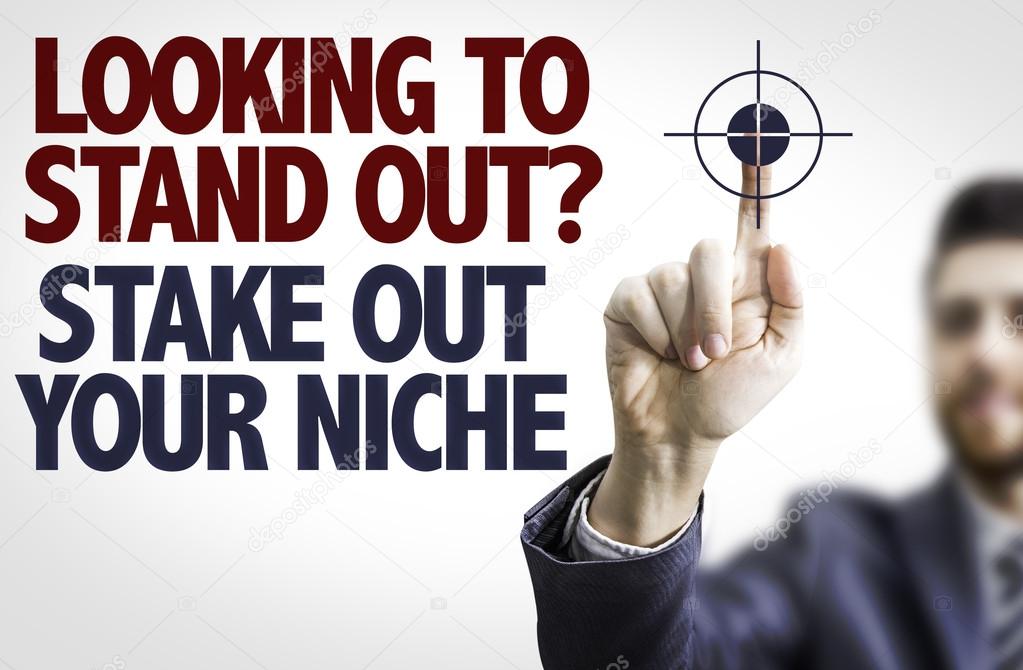 Text: Looking to Stand Out? Share Out Your Niche