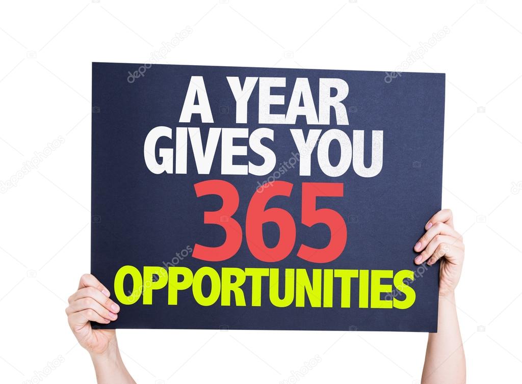 A Year Gives You 365 Opportunities card