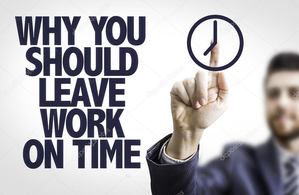 Text Why You Should Leave Work on Time Stock Photo by ©gustavofrazao