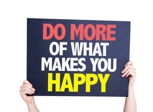 Do More Of What Makes You Happy card — Stock Photo, Image