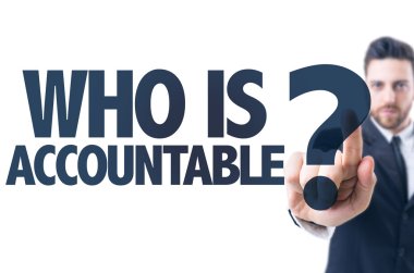 Text: Who Is Accountable? clipart