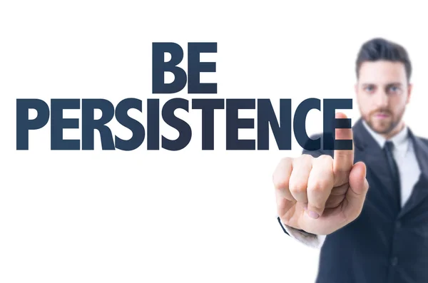 Texto: Seja persistente — Fotografia de Stock