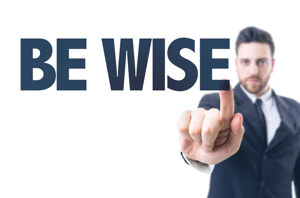 Text: Be Wise — Stock Photo, Image