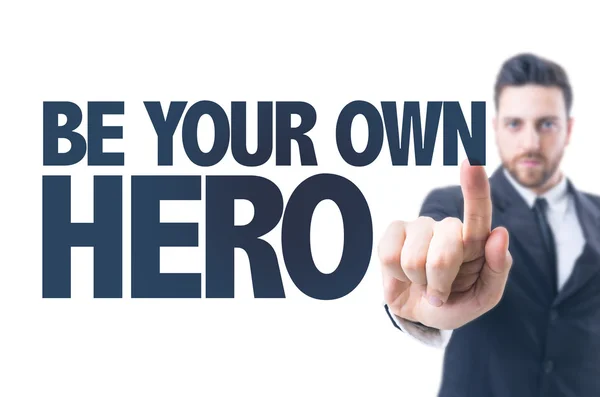 Text: Bli din egen hjälte — Stockfoto