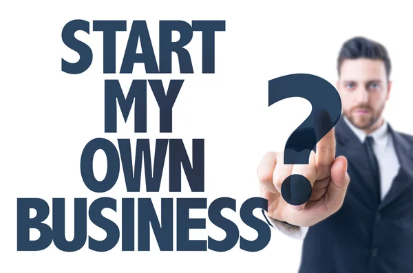 Text: Začít moje vlastní podnikání? — Stock fotografie