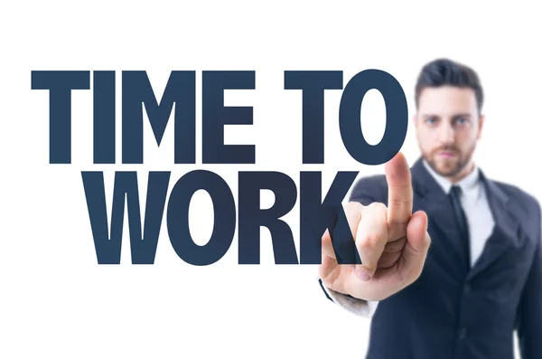 Text: Time to Work — Stock Photo, Image