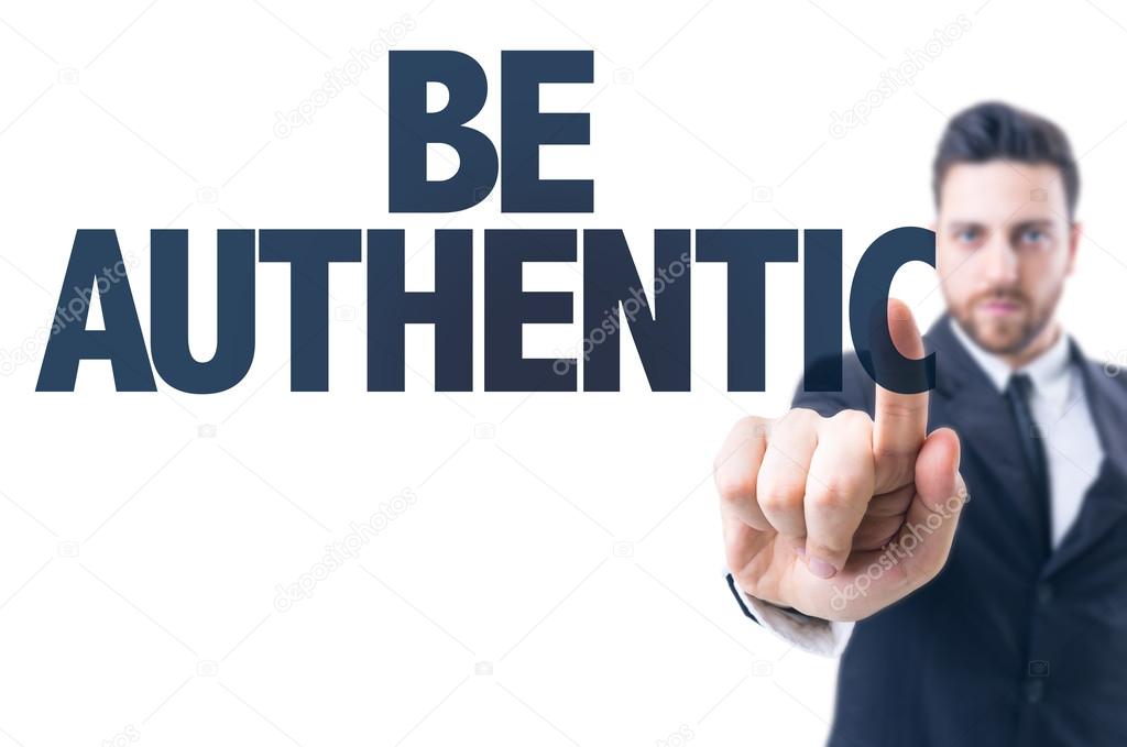 Text: Be Authentic
