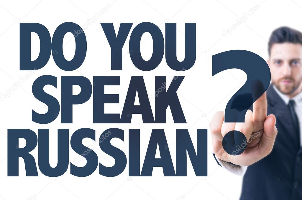 Text: Do You Speak Russian?