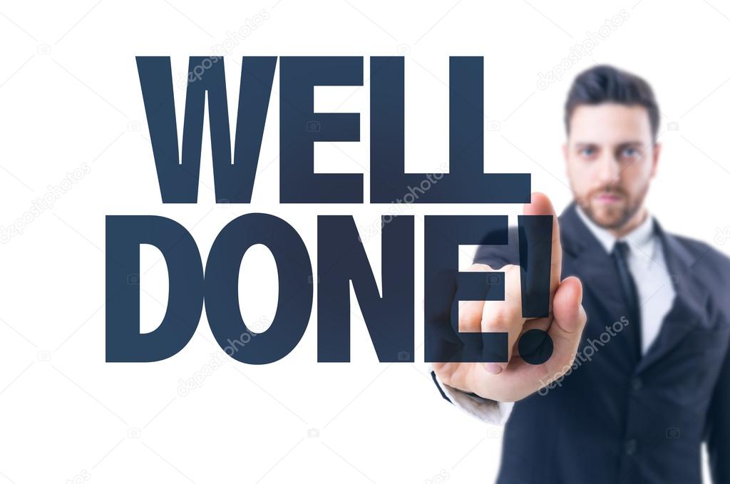 Text: Well Done