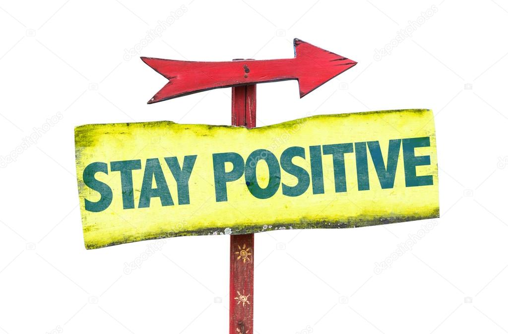 Stay Positive sign Stock Illustration by ©gustavofrazao #71127261