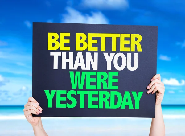 Be Better Than You Were Yesterday card — Stock Photo, Image