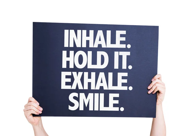 Inhale Hold It Exhale Tarjeta de sonrisa —  Fotos de Stock