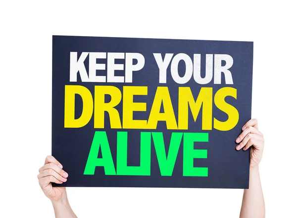 Mantenga su tarjeta Dreams Alive —  Fotos de Stock