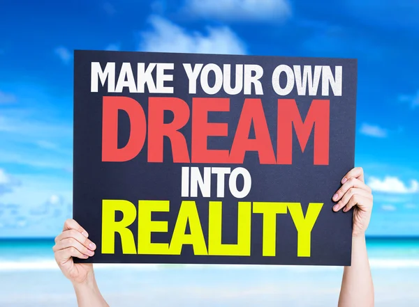 Make Your Own Dream Into Reality card — Stock Photo, Image