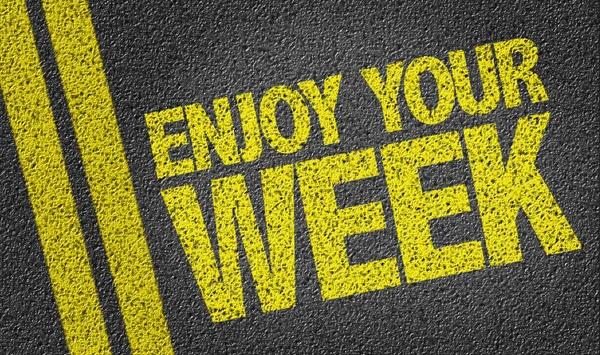 Enjoy Your Week — Stock Photo, Image